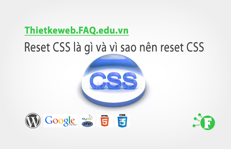 Bài 15. Reset CSS là gì và vì sao nên reset CSS